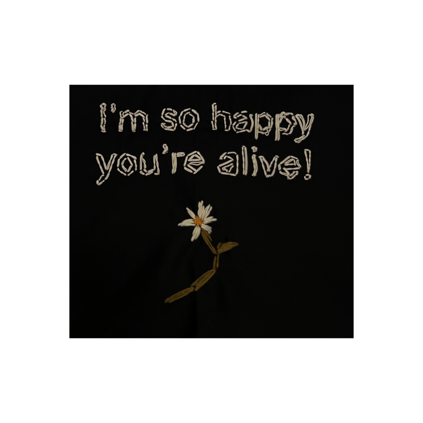 I'm So Happy You're Alive - 1/1